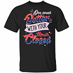 You Sound Better with Your Mouth Closed Funny T-Shirt, Black, Unisex T-Shirt