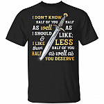 I Don't Know Half of You Half as Well as I Should Baggins T-Shirt, Black, Unisex T-Shirt