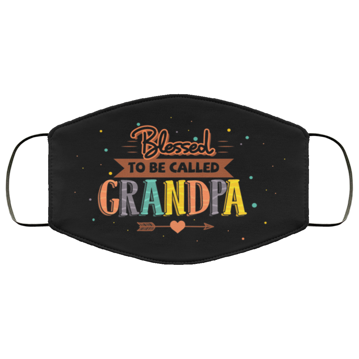 Blessed To Be Called Grandpa Washable Reusable Custom - Funny Grandpa Printed Cloth Face Mask Cover, Black, Cloth Face Cover Blessed To Be Called Grandpa Washable Reusable Custom - Funny Grandpa Printed Cloth Face Mask Cover, Black, Cloth Face Cover