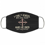 I Only Kneel For One Man And He Died On The Cross Washable Reusable Custom – Printed Cloth Face Mask Cover, Black, Cloth Face Mask I Only Kneel For One Man And He Died On The Cross Washable Reusable Custom – Printed Cloth Face Mask Cover, Black, Cloth Face Mask