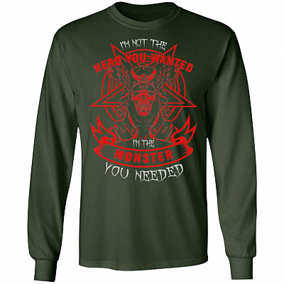 I'm Not The Hero You Wanted I'm The Monster You Needed Plain Front - Print On Back Hoodie - Sweat Shirt - Long Sleeve, Forest Green, Long Sleeve