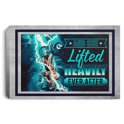 Gym Girl And She Lifted Heavily Ever After Wrapped Framed Canvas - Unframed Poster - Workout Wall Art, White, 0.75'' Framed Canvas