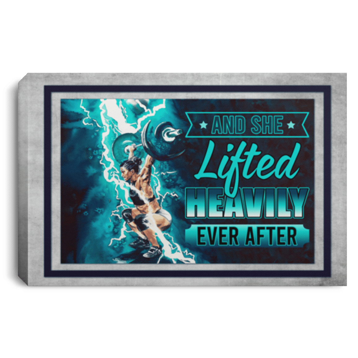 Gym Girl And She Lifted Heavily Ever After Wrapped Framed Canvas - Unframed Poster - Workout Wall Art, White, 0.75'' Framed Canvas