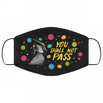 You Shall Not Pass Gandalf Wearing Mask Washable Reusable Custom - Printed Cloth Face Mask Cover, Black, Cloth Face Cover
