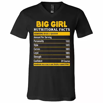 Big Girl Nutritional Facts Serving Size 1 Queen T-Shirt - Funny Chubby Girl Shirt, Black, V-Neck T-Shirt