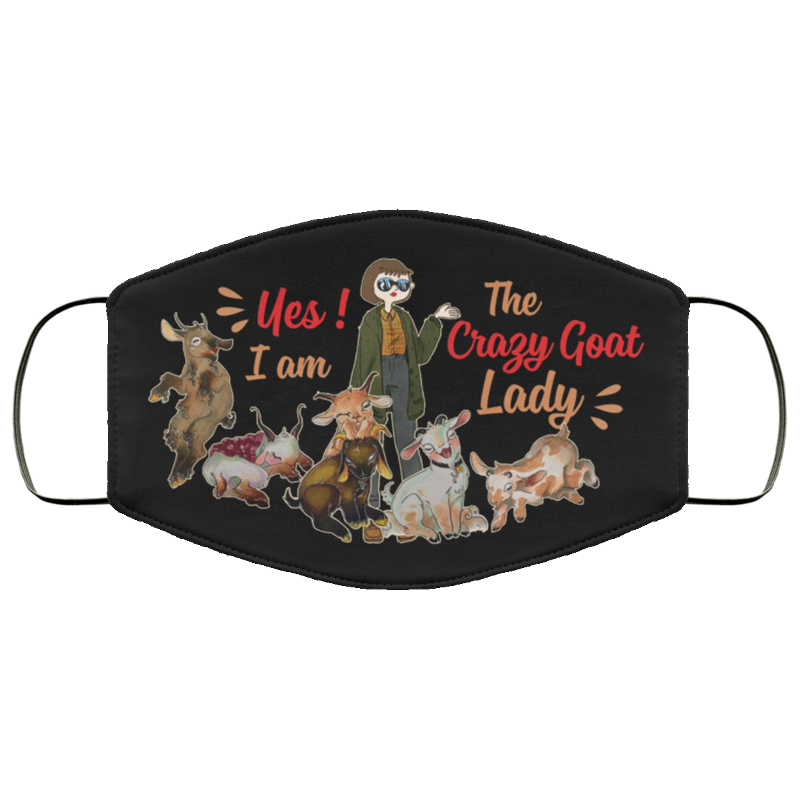Yes I Am The Crazy Goat Lady Washable Reusable Custom Printed Cloth Face Mask Cover, Black, Cloth Face Cover