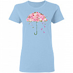 Umbrella Roses Never Give Up Pink Breast Cancer Ribbon Awareness Month Ladies T-Shirt - Premium Ladies Shirt, Light Blue, Ladies T-Shirt Umbrella Roses Never Give Up Pink Breast Cancer Ribbon Awareness Month Ladies T-Shirt - Premium Ladies Shirt, Light Blue, Ladies T-Shirt