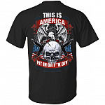 This Is America Fit In Or Fck Off Print On Back T-Shirt - Plain Front Shirt, Black, Unisex T-Shirt