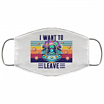 Alien I Want To Leave Funny Washable Reusable Custom - Printed Cloth Face Mask Cover, White, Cloth Face Mask Alien I Want To Leave Funny Washable Reusable Custom - Printed Cloth Face Mask Cover, White, Cloth Face Mask