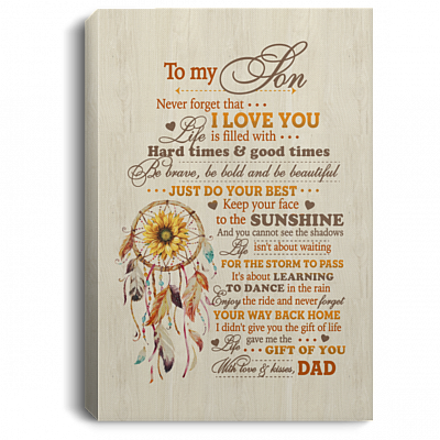 Dreamcatcher Dad To My Son Never Forget That I Love You Wrapped Framed Canvas Prints - Unframed Poster, White, 0.75'' Framed Canvas