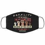 Equality The One Where Black Lives Matter Washable Reusable Custom – Printed Cloth Face Mask Cover, White, Cloth Face Mask