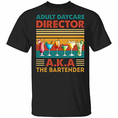 Adult Daycare Director Aka The Bartender Vintage T-Shirt, Black, Unisex T-Shirt