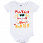 Watch Your Language Asshole I'm A Baby Baby Onesie – Baby Infant Bodysuit, White, Baby Onesie - 12 Month