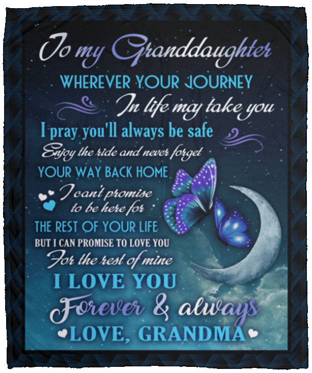 To My Granddaughter Wherever Your Journey In Life Make Take You Love Grandma Fleece Blanket - Premium Sherpa Blanket, White, Cozy Plush Fleece Blanket - 50x60