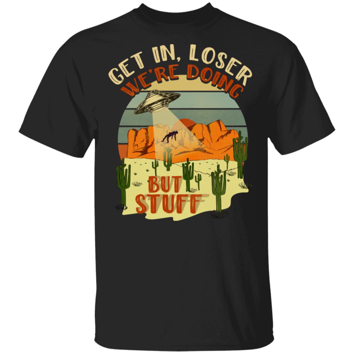 Get In Closer We're Doing Butt Stuff Meme Vintage Retro T-Shirt - Funny UFO Alien Spaceship Saying Tee Shirt, Black, Unisex T-Shirt Get In Closer We're Doing Butt Stuff Meme Vintage Retro T-Shirt - Funny UFO Alien Spaceship Saying Tee Shirt, Black, Unisex T-Shirt