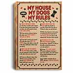 My House My Dogs My Rules This Is The Dog's Home Gallery Wrapped Framed Canvas Prints - Unframed Poster, White, 0.75'' Framed Canvas