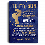 From Mom TO MY SON Just Always REMEMBER THIS I LOVE YOU Framed Canvas - Unframed Poster - Home Decor Wall Art, White, 0.75'' Framed Canvas