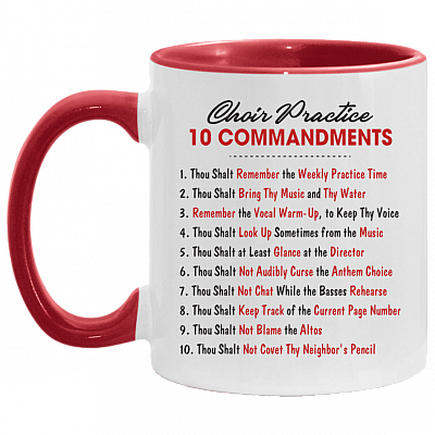 Choir Practice 10 Commandments Accent Mug - Coffee Mug - Funny Choir Gifts, White/Red, 11 oz. Accent Mug