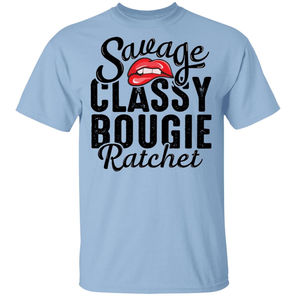 Girl Savage Classy Bougie Ratchet Funny Sassy Girl Tattoo Girl Light T-shirt, Light Blue, Unisex T-Shirt
