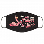 Flamingo Will Remove For Wine Meme Funny Drunk Wine Drinking Saying Flamingo Washable Reusable Custom – Printed Cloth Face Mask Cover, White, Cloth Face Cover Flamingo Will Remove For Wine Meme Funny Drunk Wine Drinking Saying Flamingo Washable Reusable Custom – Printed Cloth Face Mask Cover, White, Cloth Face Cover