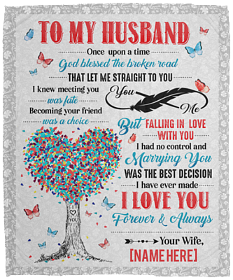 Personalized To My Husband Once Upon a Time God Blessed the Broken Road Fleece Blanket - Premium Sherpa Blanket, White, Cozy Plush Fleece Blanket - 50x60