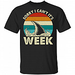 Sorry I Can't It's Week Funny Shark Vintage Retro T-Shirt - V-Neck Tee - Shark Lover Shirt, Black, Unisex T-Shirt Sorry I Can't It's Week Funny Shark Vintage Retro T-Shirt - V-Neck Tee - Shark Lover Shirt, Black, Unisex T-Shirt