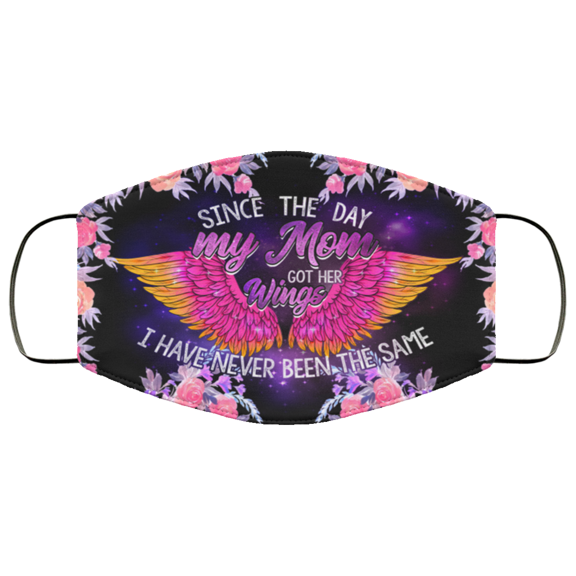 Since The Day My Mom Got Her Wings Washable Reusable Custom – Printed Cloth Face Mask Cover, Black, Cloth Face Cover Since The Day My Mom Got Her Wings Washable Reusable Custom – Printed Cloth Face Mask Cover, Black, Cloth Face Cover