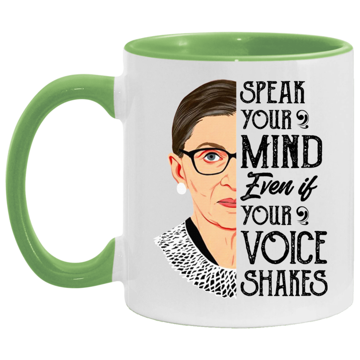 Speak Your Mind Even If Your Voice Shakes Accent Mug, White/Light Green, 11 oz. Accent Mug