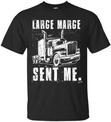 Large Marge Sent Me T-Shirt - Funny Movie Shirt, Unisex T-Shirt, Black