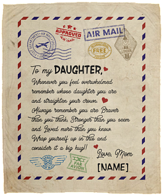 Personalized From Mom To My Daughter Whenever You Feel Overwhelmed Letter Fleece Blanket - Premium Sherpa Blanket, White, Cozy Plush Fleece Blanket - 50x60