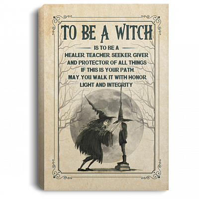 To Be a Witch Is to Be a Healer Teacher Seeker - Halloween Wall Decor Framed Canvas Prints - Unframed Poster, White, 0.75'' Framed Canvas