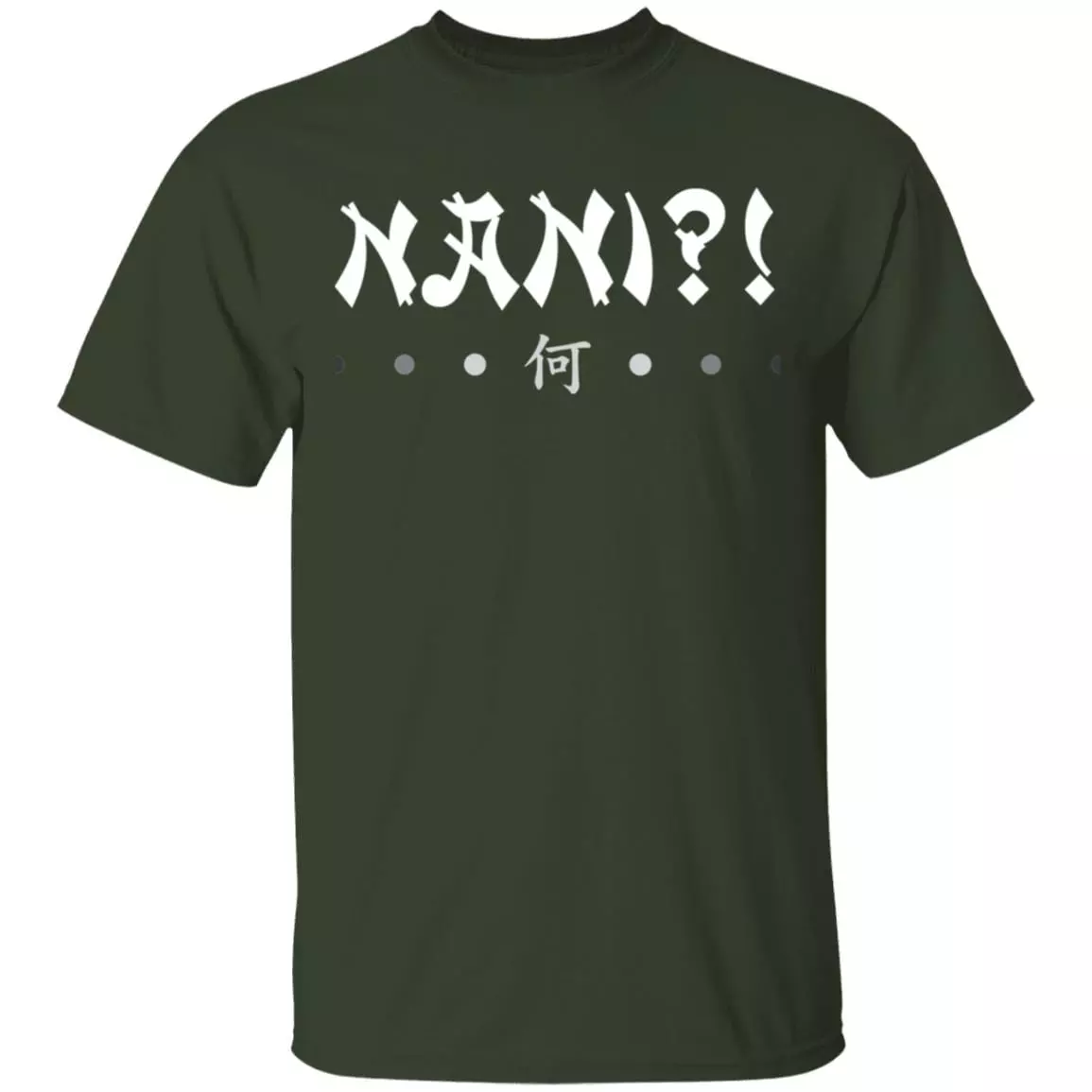 Nani Shirt - Meme T-Shirt - Funny Japanese Anime T-Shirt - Omae Wa Mou Shindeiru Shirt, Forest, Unisex T-Shirt