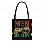 Men of Quality Don't Fear Equality Feminist Gift All Over Print Tote Bag