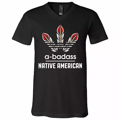 A Badass Native American T-Shirt - Funny Native American Shirt, Black, V-Neck T-Shirt