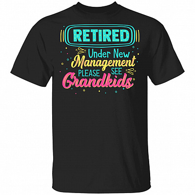 Retired Please See Grandkids T-Shirt - Retirement Gift For Grandparents, Black, Unisex T-Shirt