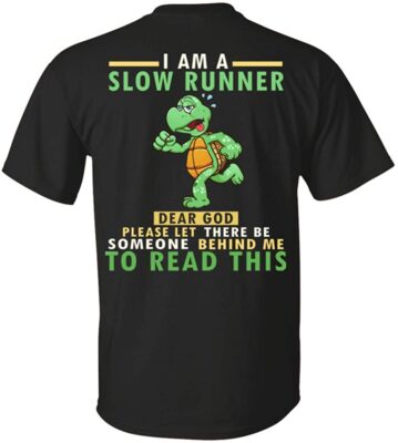 I Am A Slow Runner Dear God Please Let There Be Someone Behind Me To Read This Funny Print On Back T-shirt - V-neck Shirt
