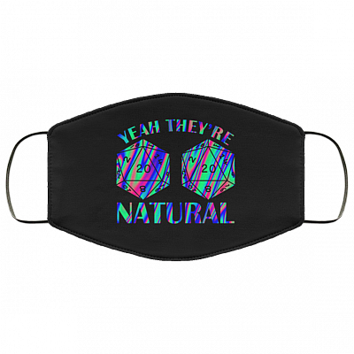 Yeah They're Natural D20 D&D TableTop Games RPG Washable Reusable Custom – Printed Cloth Face Mask Cover, White, Cloth Face Mask