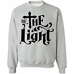 Be The Light Sweatshirt - Christian Sweater Cross Shirt Psalm Religious Faith Sweatshirt - Long Sleeve Shirt, Sport Grey, Sweatshirt
