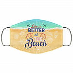 Life Is Better At The Beach - Beach Life Mask - Washable Reusable Custom – Printed Cloth Face Mask Cover, Black, Cloth Face Cover