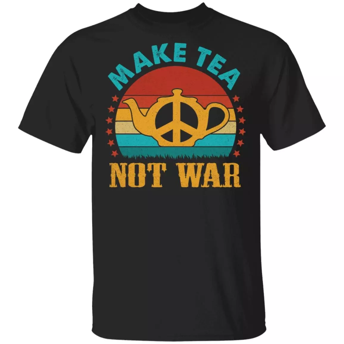 Make Tea Peace Not War Uncle Meme Iroh Saying T-Shirt - Peaceful Samurai Tea Drinker T-Shirt, Black, Unisex T-Shirt