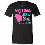 Voting Like a Girl Since 1920 Feminist Women Right Gift T-Shirt - V Neck, Black, V-Neck T-Shirt