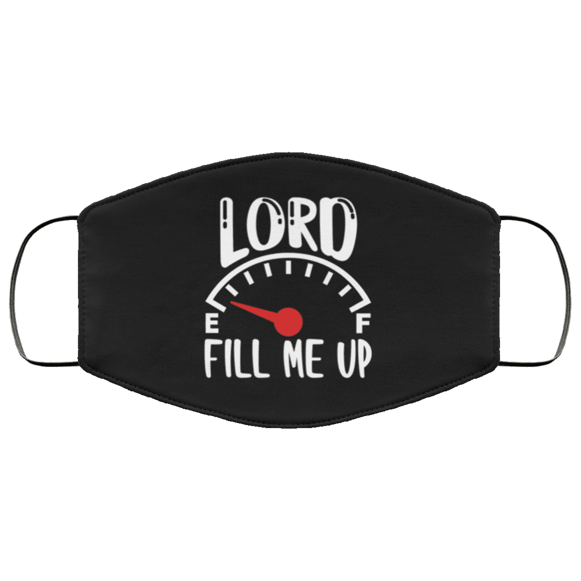 Lord Fill Me Up God Inspiration Christian Washable Reusable Custom – Printed Cloth Face Mask Cover, White, Cloth Face Mask