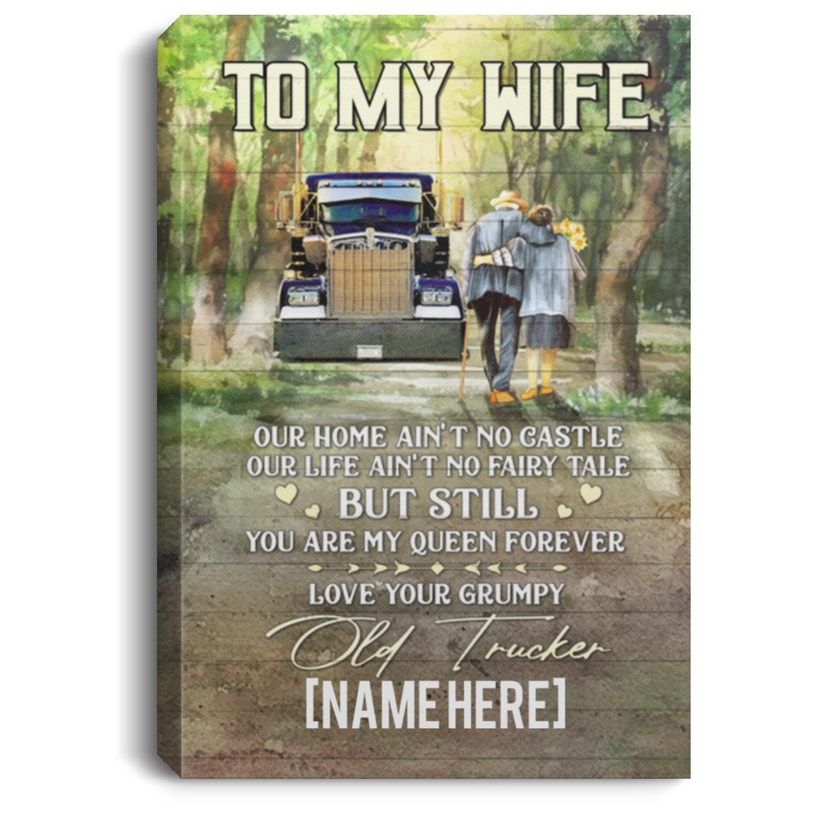 Personalized Grumpy Old Trucker To My Wife Our Home Ain't No Castle Gallery Wrapped Framed Canvas Prints, White, 0.75'' Framed Canvas