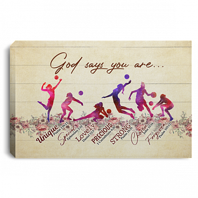 Volleyball God Says You Are Unique Special Lovely Precious Strong Framed Canvas Prints - Unframed Poster, White, 0.75'' Framed Canvas