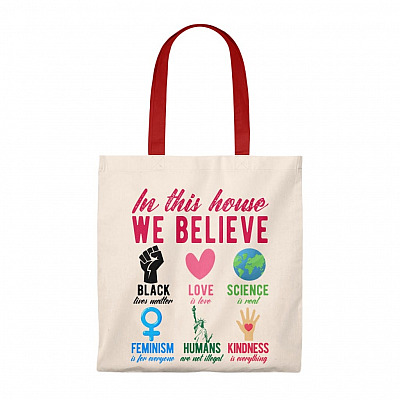 In This House We Believe in Black Live Matter Feminism Is for Everyone Shoulder Bag