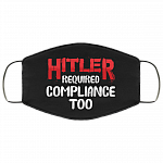 Hitler Required Compliance Too Washable Reusable Custom - Funny Printed Cloth Face Mask Cover, Black, Cloth Face Cover Hitler Required Compliance Too Washable Reusable Custom - Funny Printed Cloth Face Mask Cover, Black, Cloth Face Cover