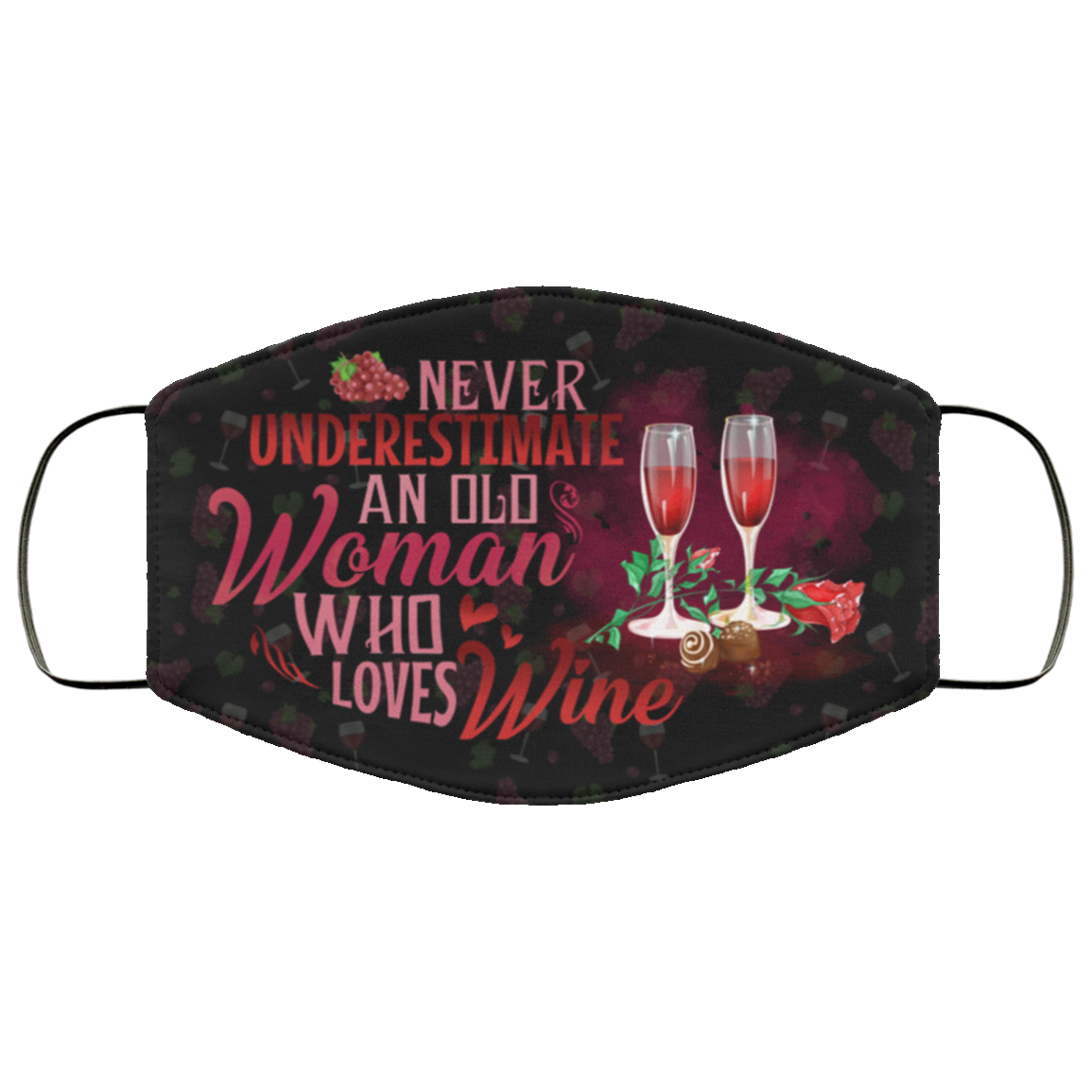 Never Underestimate An Old Woman Who Loves Wine Washable Reusable Custom - Printed Cloth Face Mask Cover, Black, Cloth Face Cover Never Underestimate An Old Woman Who Loves Wine Washable Reusable Custom - Printed Cloth Face Mask Cover, Black, Cloth Face Cover