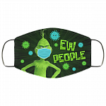 Ew People - Funny Grinch Face Mask - Washable Reusable Custom – Printed Cloth Face Mask Cover, White, Cloth Face Cover