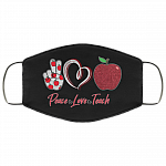 Peace Love Teach Face Mask - Teacher Washable Reusable Custom – Printed Cloth Face Mask Cover, White, Cloth Face Cover