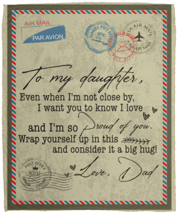 Letter From Dad Saying To My Daughter Even When I'm Not Close By Fleece Blanket Sherpa Blanket Woven Blanket, White, Cozy Plush Fleece Blanket - 50x60 Letter From Dad Saying To My Daughter Even When I'm Not Close By Fleece Blanket Sherpa Blanket Woven Blanket, White, Cozy Plush Fleece Blanket - 50x60